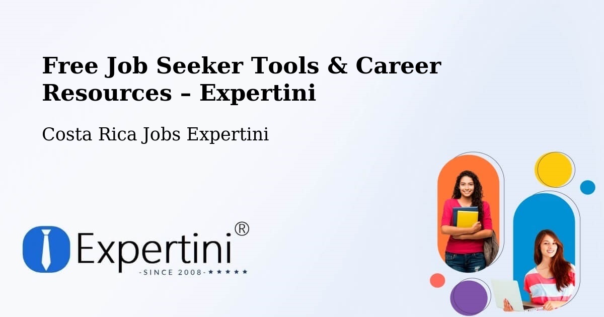Free Job Seeker Tools & Career Resources – Poás - Poás, Costa Rica Jobs Expertini